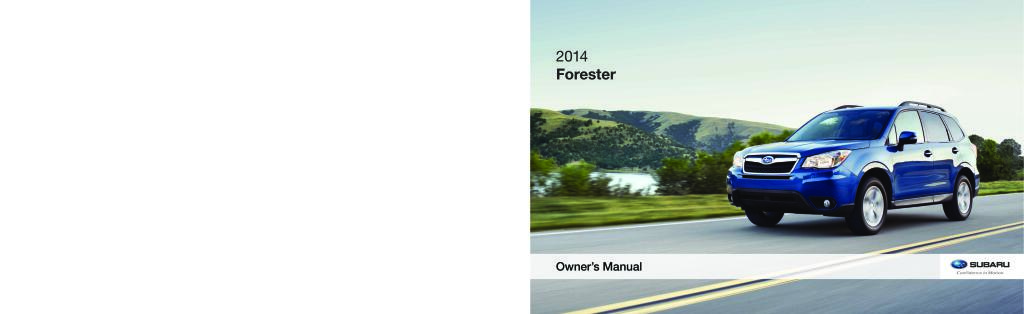 2014 forester users manual.pdf (9.01 MB)